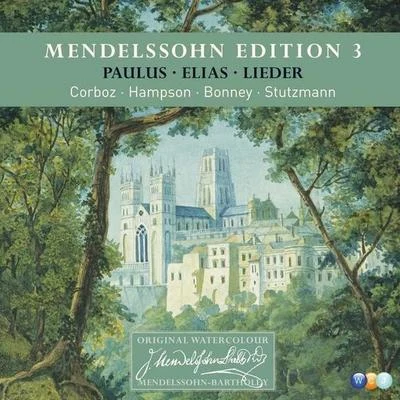 Gulbenkian ChoirMendelssohn Edition Volume 3 - Oratorios & Lieder