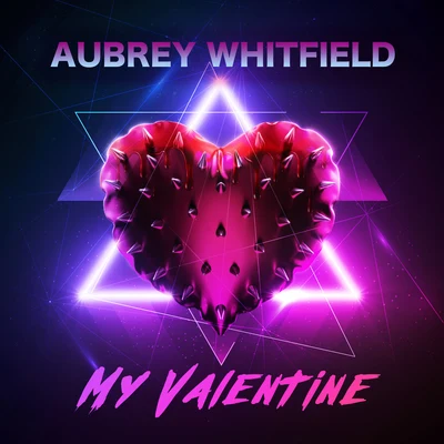 Aubrey WhitfieldCelDroJesús MuñozMy Valentine