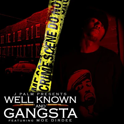 MarvwonWell Known & Gangsta (feat. Moe Dirdee & Marvwon)