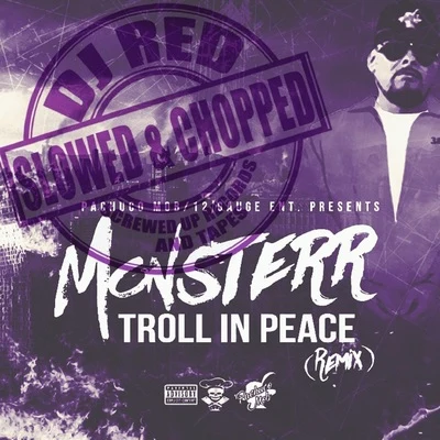 DJ RedTroll In Peace (Slowed & Chopped)