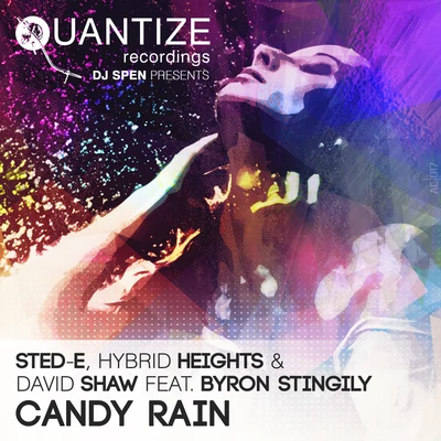 Sted-E/Todd Terry/Mr.V/Hybrid HeightsCandy Rain