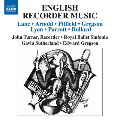 John TurnerLittle Jimmy ScottGeoffrey ParsonsCharlie ChaplinRecorder Music (English) - LANE, P.ARNOLD, M.PITFIELD, T.GREGSON, E.LYON, D.PARROTT, I. (Turner, Royal Ballet Sinfonia, G. Sutherland)