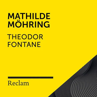 Verena WolfienFontane: Mathilde Möhring (Reclam Hörbuch)