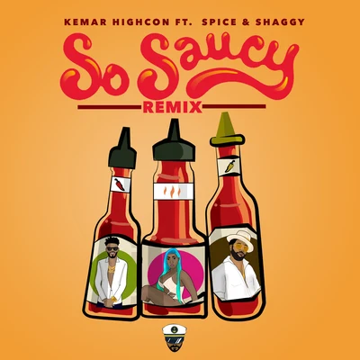 Troublemekka/Kemar HighconSo Saucy (Remix) [feat. Spice & Shaggy]