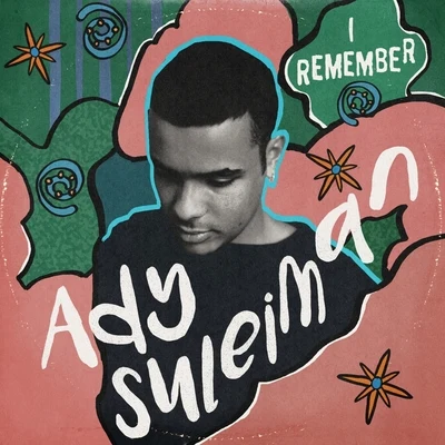 Ady Suleiman/vaudI Remember