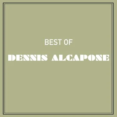 Dennis AlcaponeBest of Dennis Alcapone