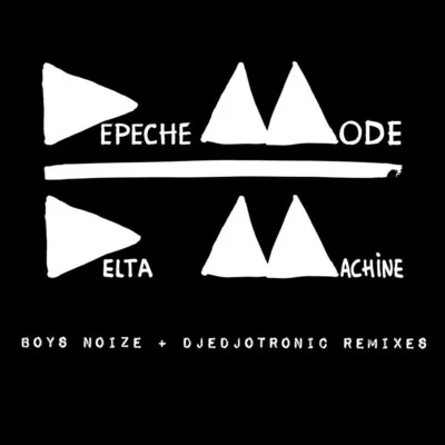 DjedjotronicDelta Machine (Boys Noize & Djedjotronic Remixes)