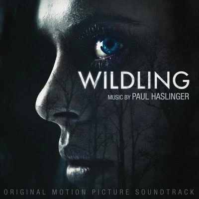 Paul Haslinger/Jon Opstad/Danny CockeWildling (Original Motion Picture Soundtrack)