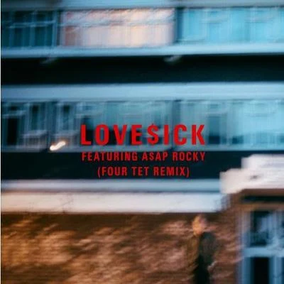 Four TetLove$ick (Four Tet Remix)