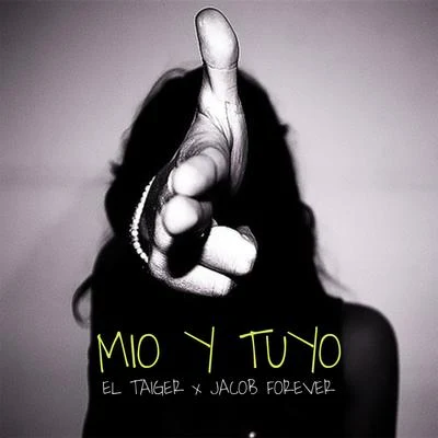 El Taiger/Mr. DMio y Tuyo