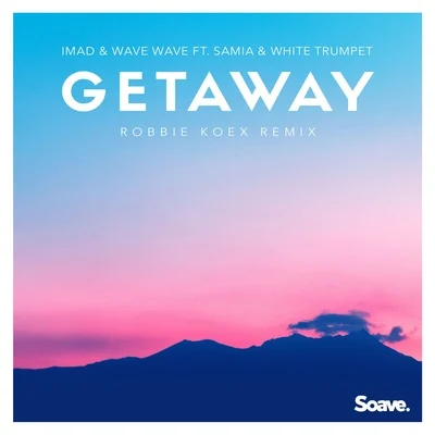 Robbie KoexGetaway (Robbie Koex Remix)