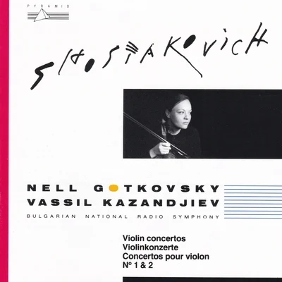 Vassil KazandjievDmitri Shostakovich: Violin Concertos Nos. 1 & 2