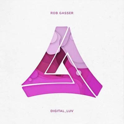 Rob GasserDigital_Luv