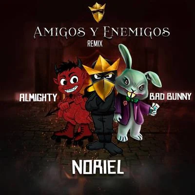 Noriel/Tempo/Luar La L/Farruko/Secreto El Famoso Biberon/Gallego/Pedro Capó/Jay Wheeler/White Star/Daniel HabifAmigos y Enemigos (Remix)