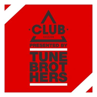 Tune Brothers/Maor Levi/Jochen Pash/Stuart Ojelay/123XYZ/Vladimir Corbin/Sebastian Krieg/Quintino & Blasterjaxx/Nicole Tyler/Alec Sun DraeClub Session Presented by Tune Brothers