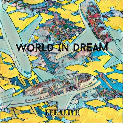 LeeAliveWorld IN Dream