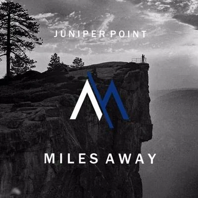 Miles Away/RYYZNJuniper Point