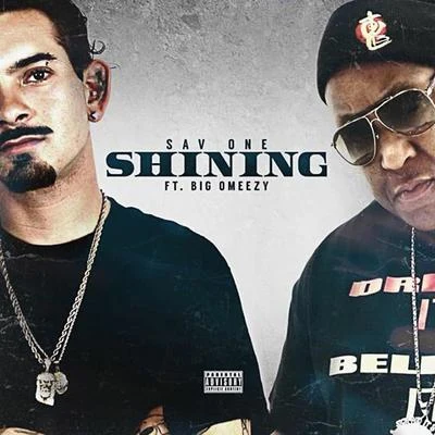 Sav OneShining (feat. Big Omeezy)