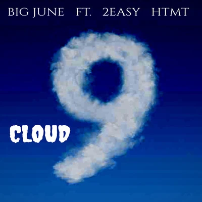 Big JuneCloud 9