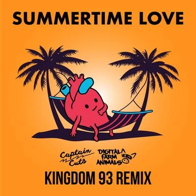 Captain CutsFelix JaehnGeorgia KuNOTDSummertime Love (Kingdom 93 Remix)