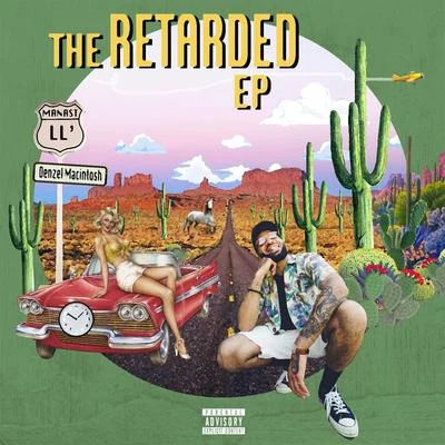 Manast LLThe Retarded - EP