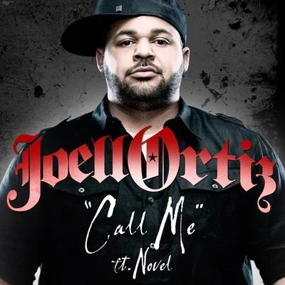 Joell Ortiz/!llmindCall Me Feat. Novel