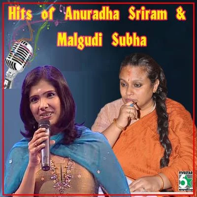 Christian Petrus/Anuradha SriramHits of Anuradha Sriram & Malgudi Subha