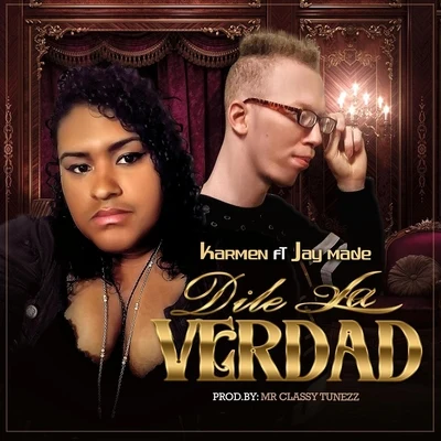 KarmenDile la Verdad (feat. Jay Made)