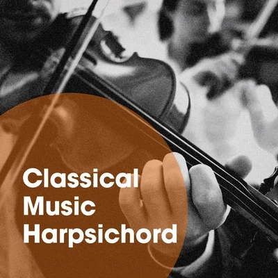 Villa Musica Ensemble/Classical Music Songs/Leonard HokansonClassical Music Harpsichord