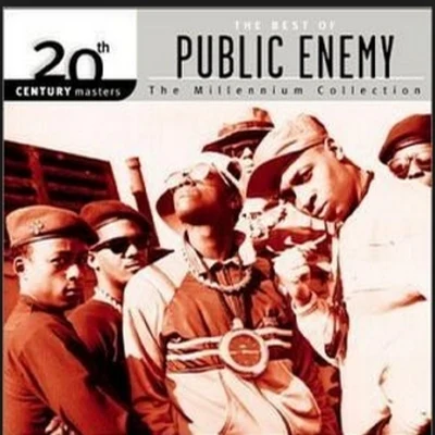 Public Enemy20th Century Masters: The Millennium Collection: The Best of Public Enemy