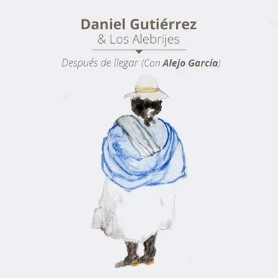 Jumbo (江柏翰)/Daniel GutiérrezDespués de Llegar