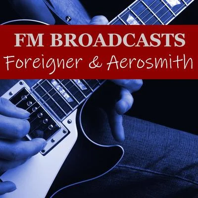 ForeignerFM Broadcasts Foreigner & Aerosmith