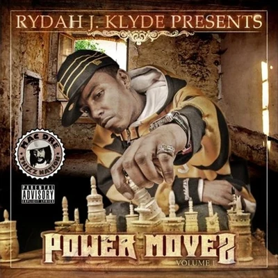 Rydah J. KlydePower Moves