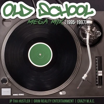 Grim Reality Entertainment/Spek One/SlyzwickedOld School Mega Mix (1995-1997)