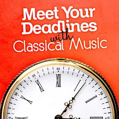 Alphons CzibulkaMeet Your Deadlines with Classical Music