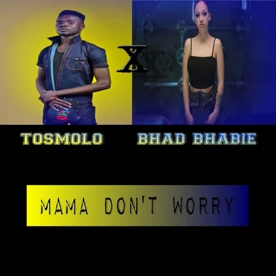 Bhad BhabieMama Dont Worry (Remix)