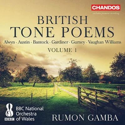 BBC National Orchestra of Wales/William Boughton/Martin JonesOrchestral Music - ALWYN, W.AUSTIN, F.BANTOCK, G.GARDINER, H.B. (British Tone Poems, Vol. 1) (BBC National Orchestra of Wales, Gamba)