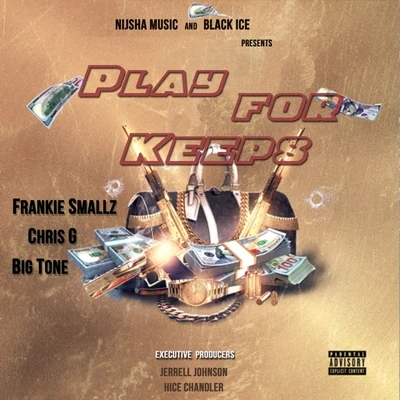 Loe Louis/Big Tone/Phat KatPlay for Keeps