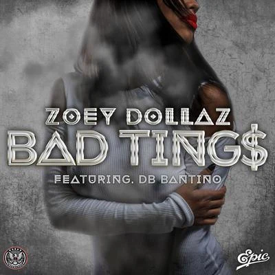 Zoey DollazBad Tings