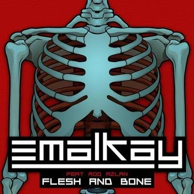 EmalkayFlesh & Bone (Remixes)