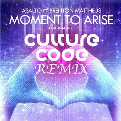 Jason Thurell/Brenton MattheusMoment To Arise (Culture Code Remix)