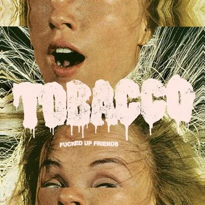 Tobacco****ed up Friends