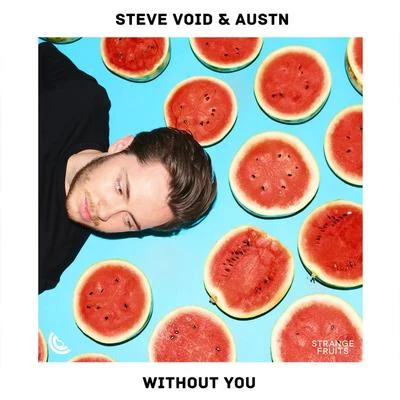 AustnJozuWithout You