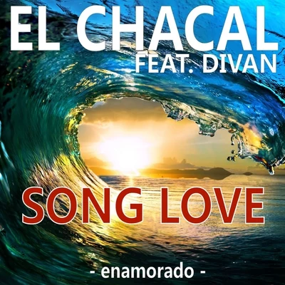 El Chacal/El Chulo/Cuban DeejaysSong Love (Enamorado)