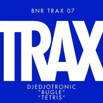 Djedjotronic/Boys NoizeBugleTetris