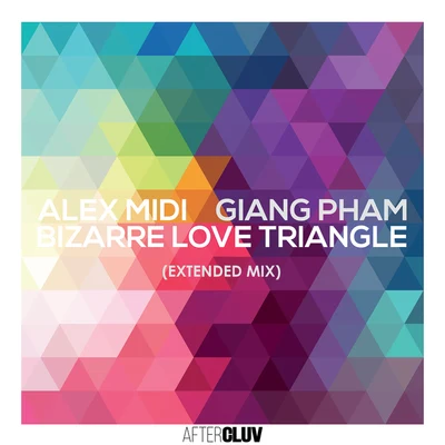 Alex MidiBizarre Love Triangle (Extended Mix)