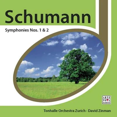 David ZinmanSchumann: Symphonies Nos. 1 & 2