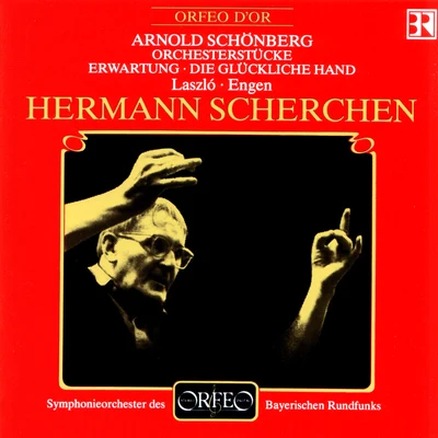 Hermann Scherchen/Julian Olevsky/Orchester der Wiener StaatsoperSCHOENBERG, A.: 5 Orchestral PiecesErwartungDie glückliche Hand (László, Engen, Bavarian Radio Symphony, Scherchen)