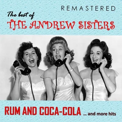 The Andrew SistersBing CrosbyCole PorterThe Best of The Andrew Sisters (Remastered)