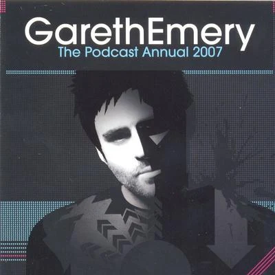 Gareth EmeryKrewellaThe Podcast Annual 2007